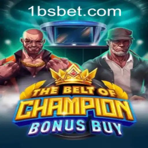 TheBeltOfChampionBonusBuy: A Comprehensive Guide to the Latest Gaming Sensation