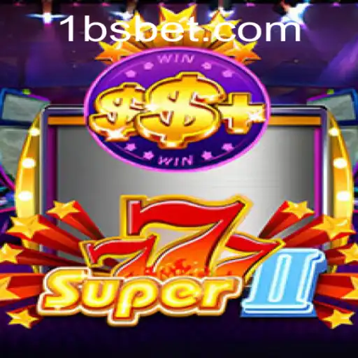 Unveiling the Thrilling World of Super777II: An In-Depth Look